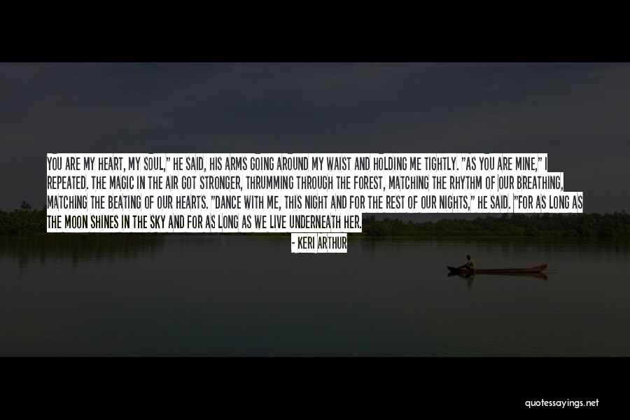 Slusar Art Quotes By Keri Arthur Slusar Art Quotes By Keri Arthur