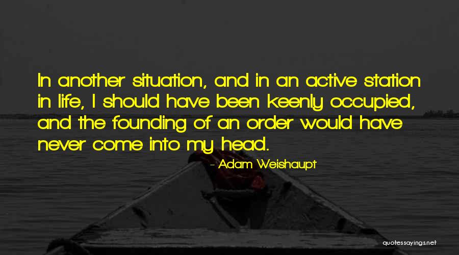 Slusari Quotes By Adam Weishaupt Slusari Quotes By Adam Weishaupt