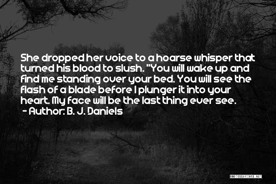 Slush Quotes By B. J. Daniels