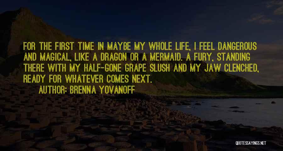 Slush Quotes By Brenna Yovanoff