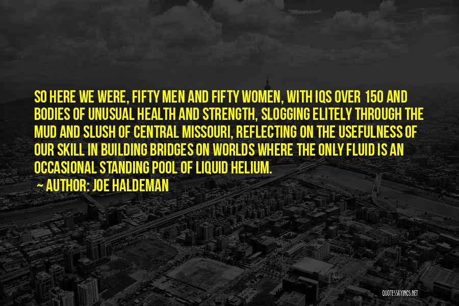 Slush Quotes By Joe Haldeman