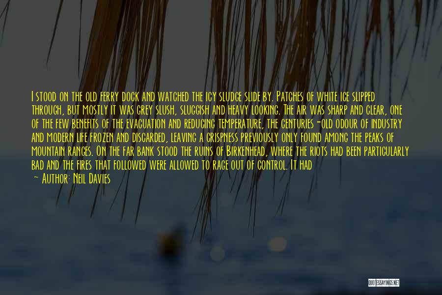 Slush Quotes By Neil Davies Slush Quotes By Neil Davies
