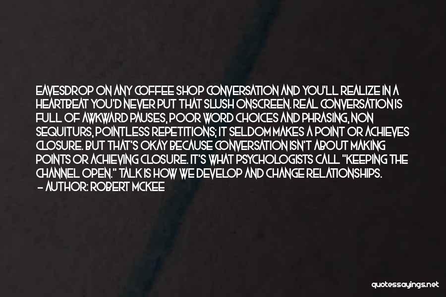 Slush Quotes By Robert McKee