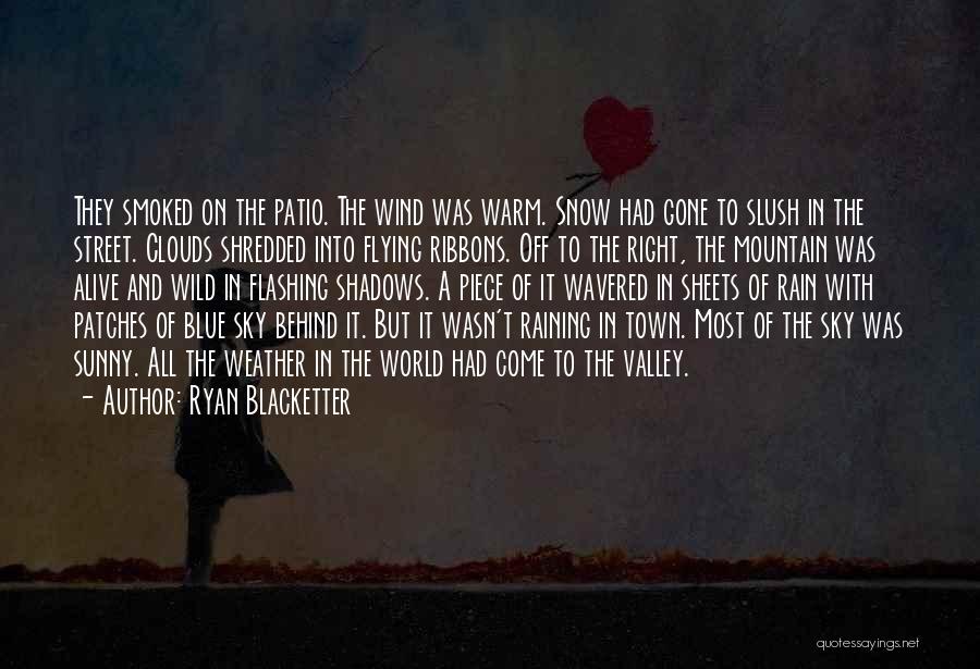 Slush Quotes By Ryan Blacketter Slush Quotes By Ryan Blacketter