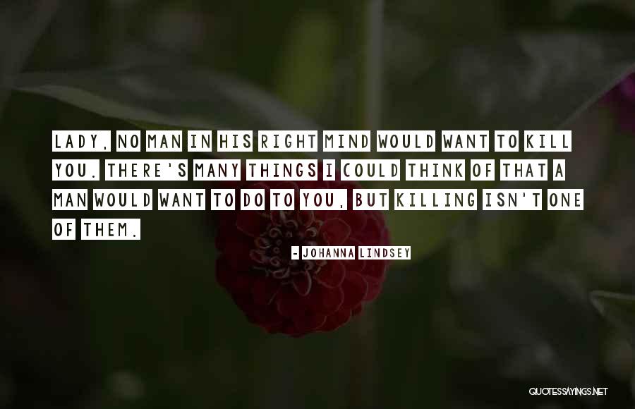Slushes Quotes By Johanna Lindsey Slushes Quotes By Johanna Lindsey