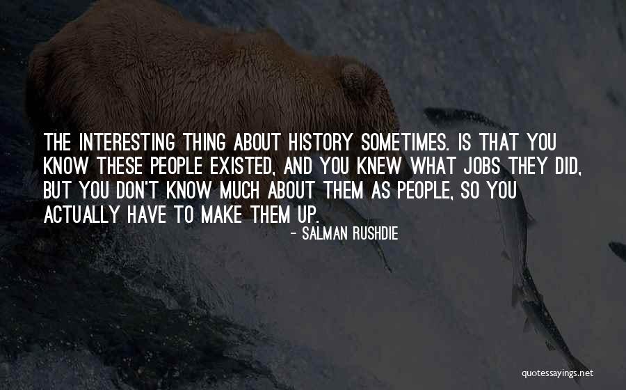 Slushy Love Quotes By Salman Rushdie