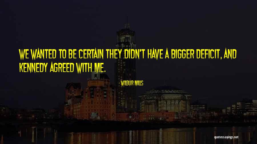 Slusser Road Quotes By Wilbur Mills Slusser Road Quotes By Wilbur Mills