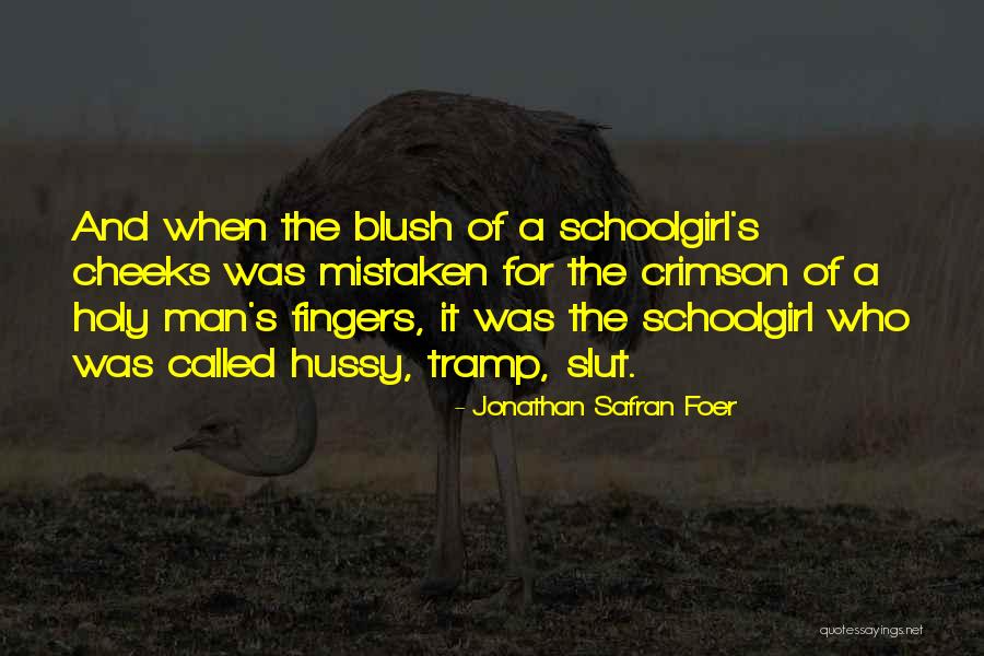 Slut Quotes By Jonathan Safran Foer