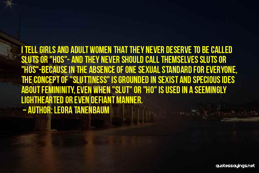 Slut Quotes By Leora Tanenbaum