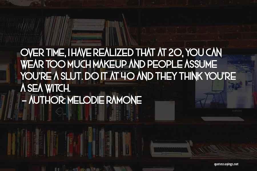 Slut Quotes By Melodie Ramone