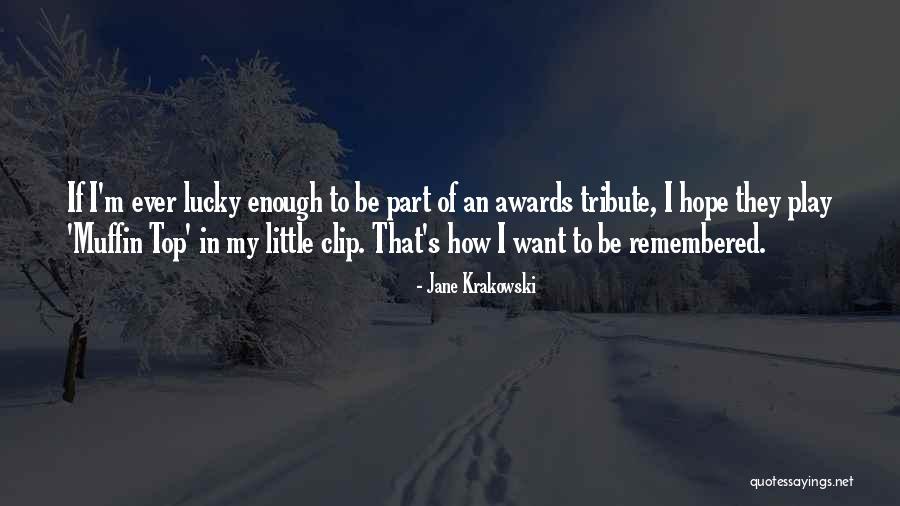 Slutsky Family Quotes By Jane Krakowski Slutsky Family Quotes By Jane Krakowski