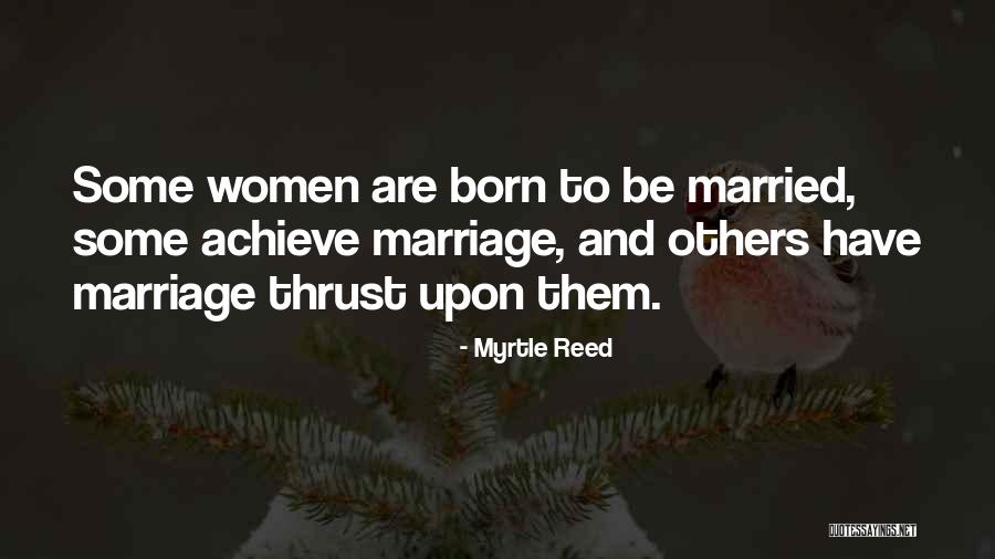 Slutz And Scholars Quotes By Myrtle Reed Slutz And Scholars Quotes By Myrtle Reed