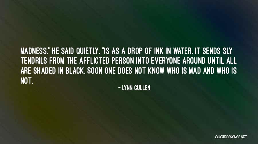 Sly Person Quotes By Lynn Cullen Sly Person Quotes By Lynn Cullen