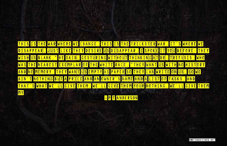 Sly Person Quotes By M T Anderson Sly Person Quotes By M T Anderson