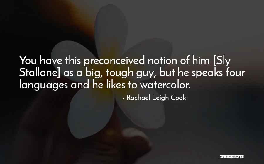 Sly Stallone Quotes By Rachael Leigh Cook Sly Stallone Quotes By Rachael Leigh Cook