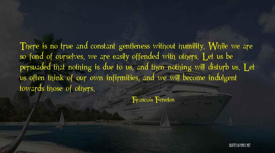 Slyers Quotes By Francois Fenelon Slyers Quotes By Francois Fenelon