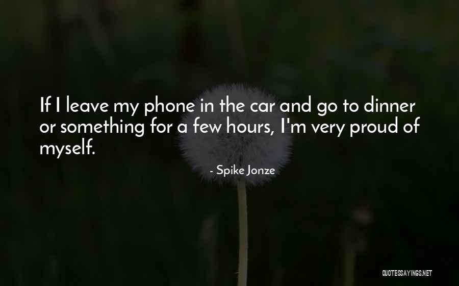 Slyers Quotes By Spike Jonze Slyers Quotes By Spike Jonze