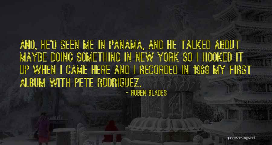 Slyness Synonym Quotes By Ruben Blades Slyness Synonym Quotes By Ruben Blades