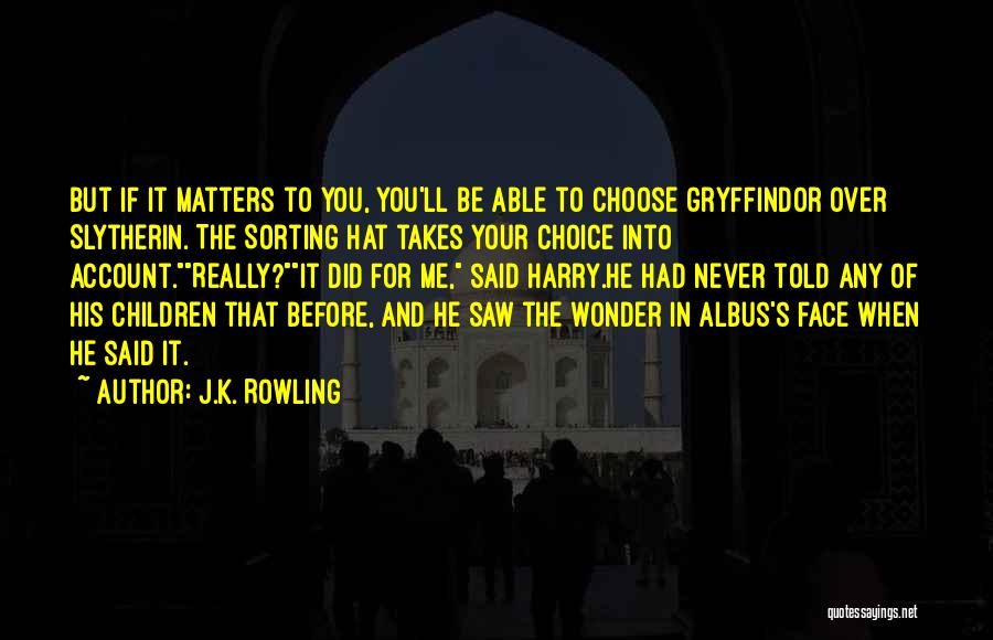 Slytherin Sorting Hat Quotes By J.K. Rowling