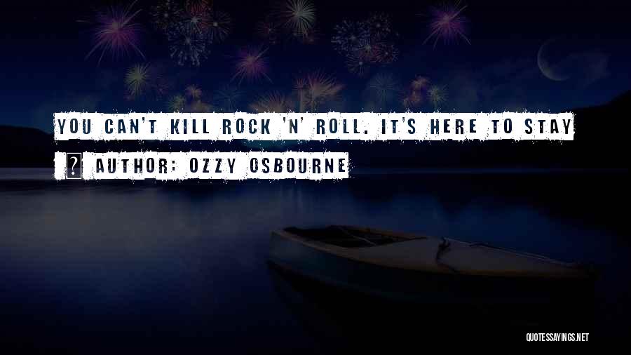 Sma Dunaway Quotes By Ozzy Osbourne