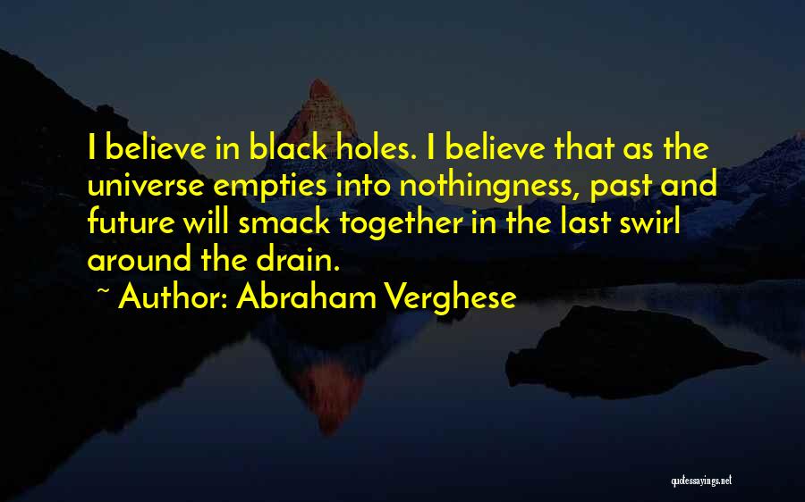 Smack Quotes By Abraham Verghese