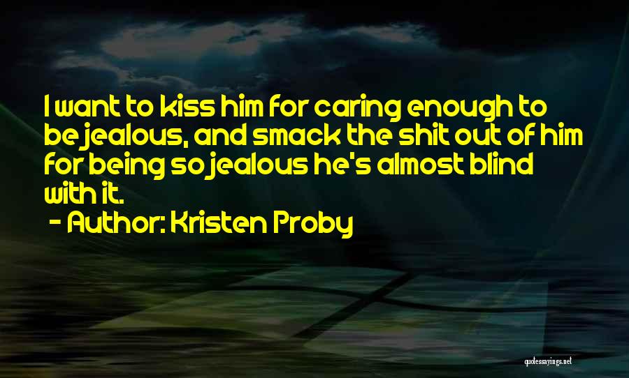 Smack Quotes By Kristen Proby