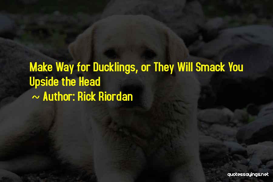 Smack Quotes By Rick Riordan