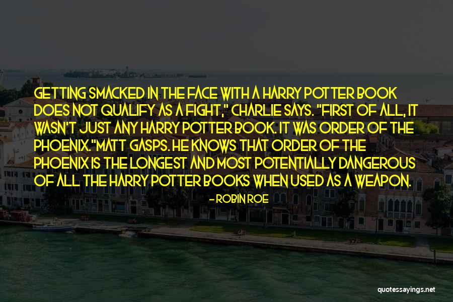 Smacked Book Quotes By Robin Roe Smacked Book Quotes By Robin Roe