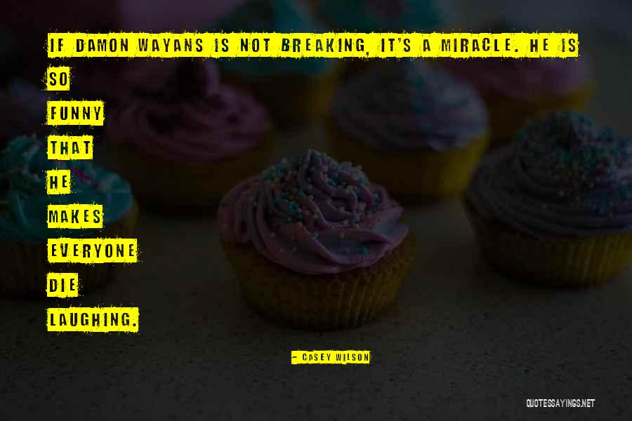 Smacking Sim Quotes By Casey Wilson Smacking Sim Quotes By Casey Wilson