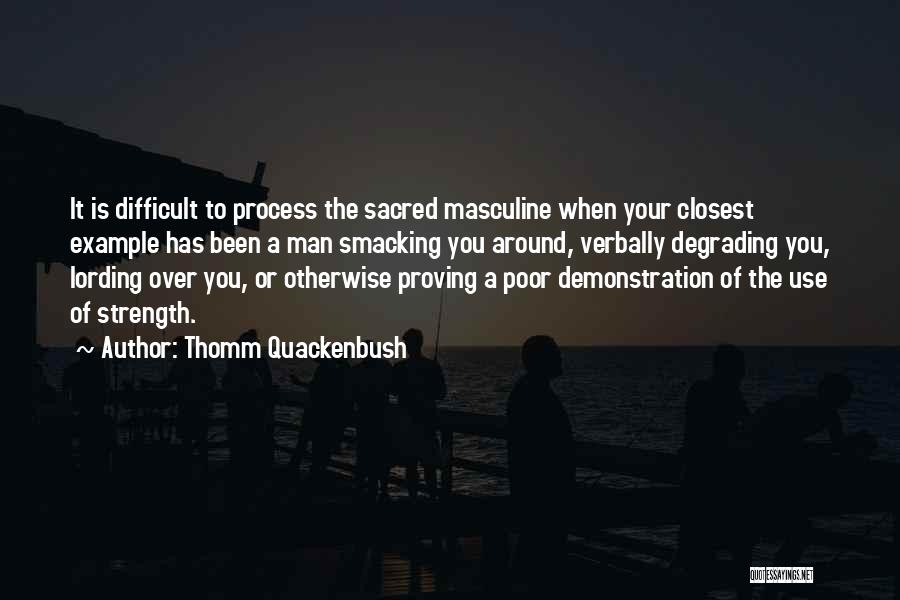 Smacking Someone Quotes By Thomm Quackenbush