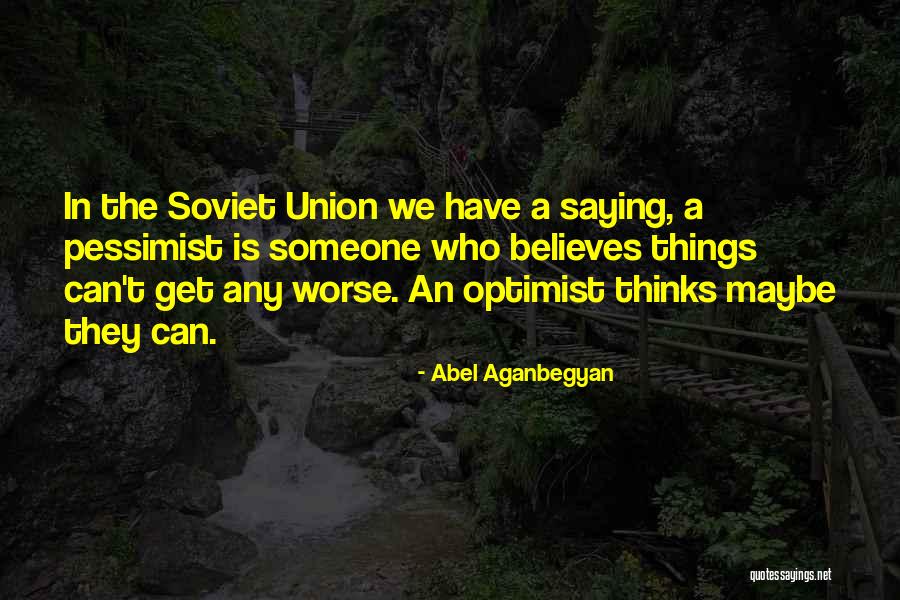 Smahane Quotes By Abel Aganbegyan Smahane Quotes By Abel Aganbegyan