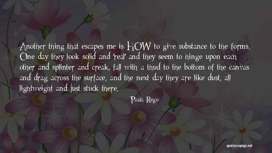 Smaille Quotes By Paula Rego Smaille Quotes By Paula Rego