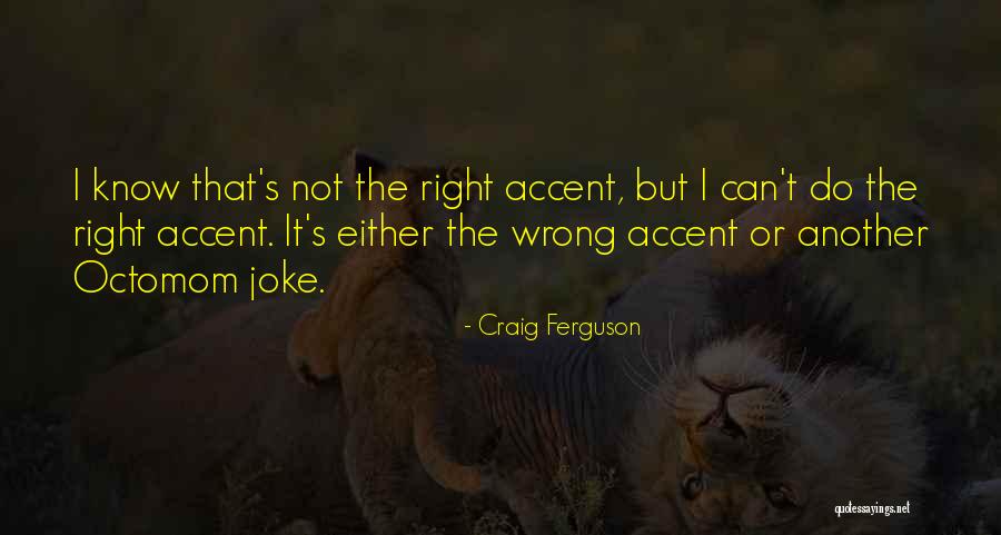Smaldino Dds Quotes By Craig Ferguson Smaldino Dds Quotes By Craig Ferguson