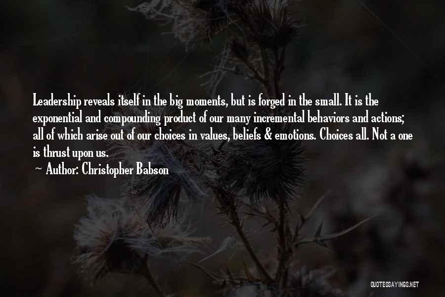 Small Actions Quotes By Christopher Babson