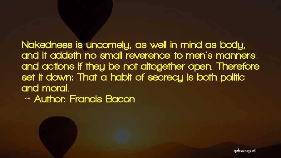 Small Actions Quotes By Francis Bacon