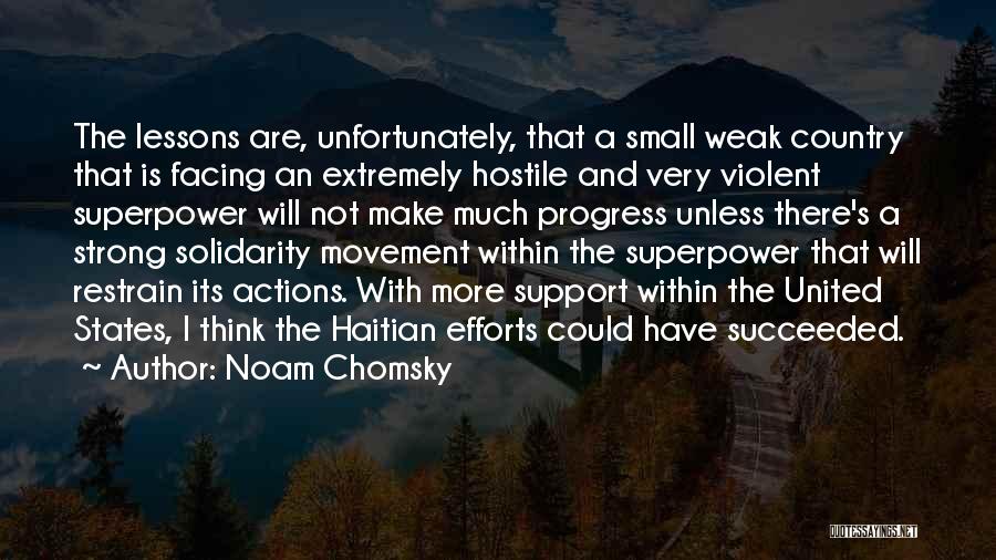 Small Actions Quotes By Noam Chomsky