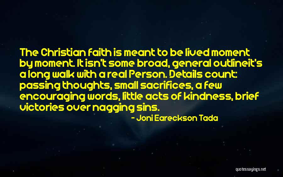 Small Acts Kindness Quotes By Joni Eareckson Tada