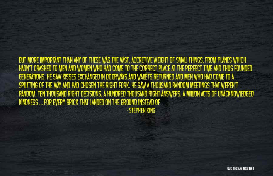 Small Acts Kindness Quotes By Stephen King