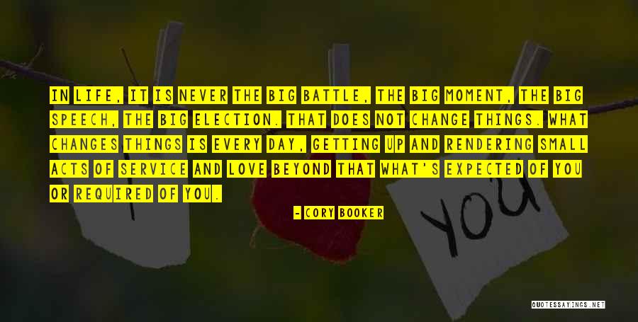Small Acts Of Love Quotes By Cory Booker Small Acts Of Love Quotes By Cory Booker