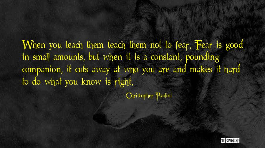 Small Amounts Quotes By Christopher Paolini Small Amounts Quotes By Christopher Paolini