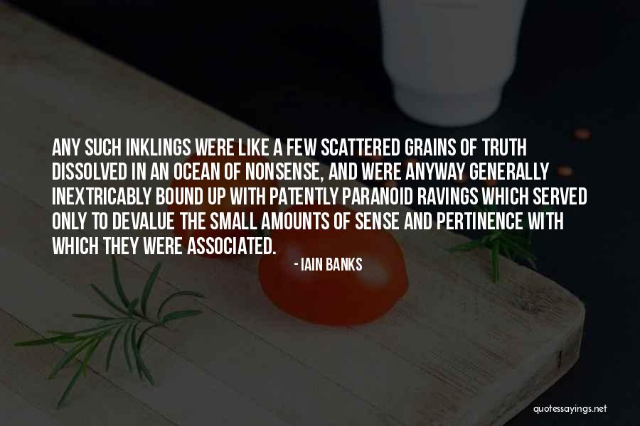 Small Amounts Quotes By Iain Banks Small Amounts Quotes By Iain Banks