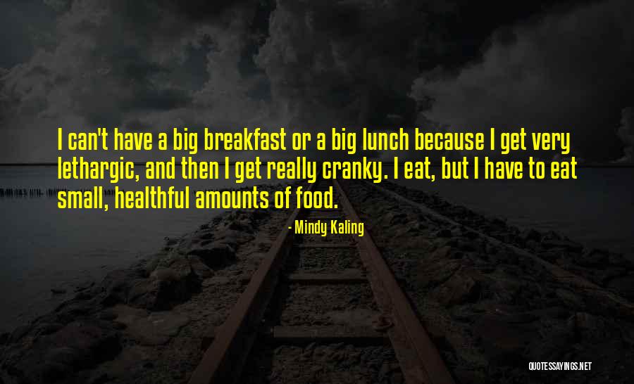 Small Amounts Quotes By Mindy Kaling Small Amounts Quotes By Mindy Kaling