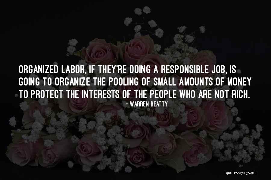 Small Amounts Quotes By Warren Beatty Small Amounts Quotes By Warren Beatty