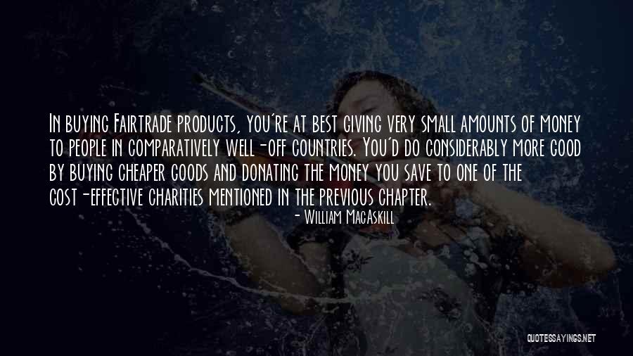 Small Amounts Quotes By William MacAskill Small Amounts Quotes By William MacAskill