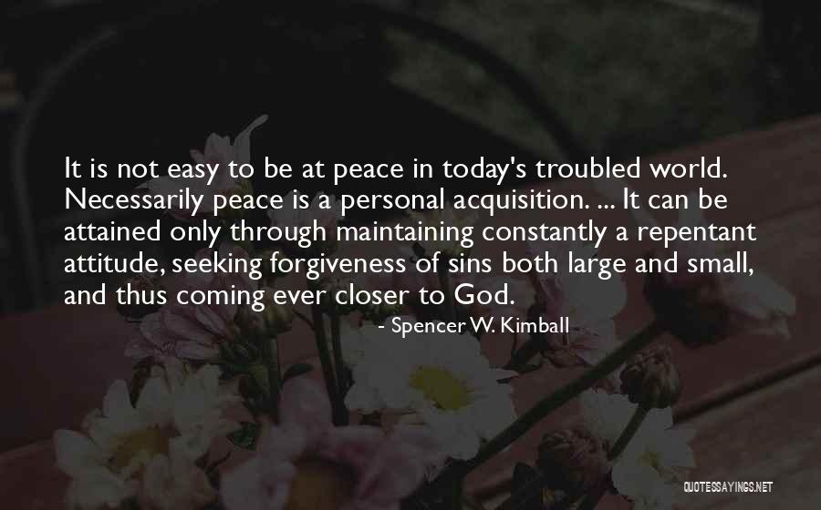 Small And Attitude Quotes By Spencer W. Kimball Small And Attitude Quotes By Spencer W. Kimball