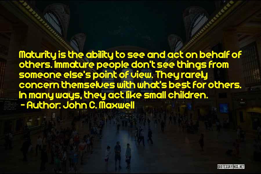 Small And Best Quotes By John C. Maxwell