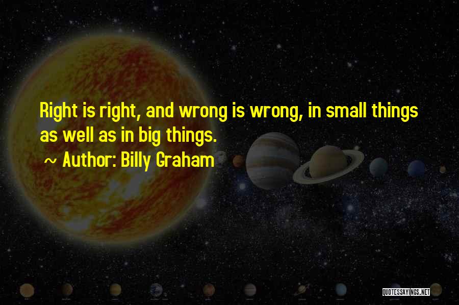 Small And Big Quotes By Billy Graham