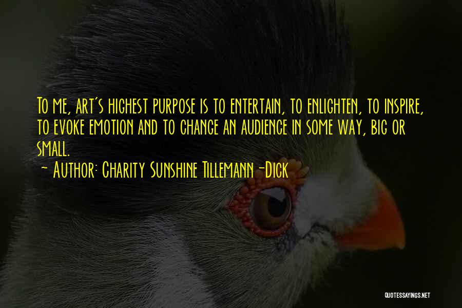 Small And Big Quotes By Charity Sunshine Tillemann-Dick