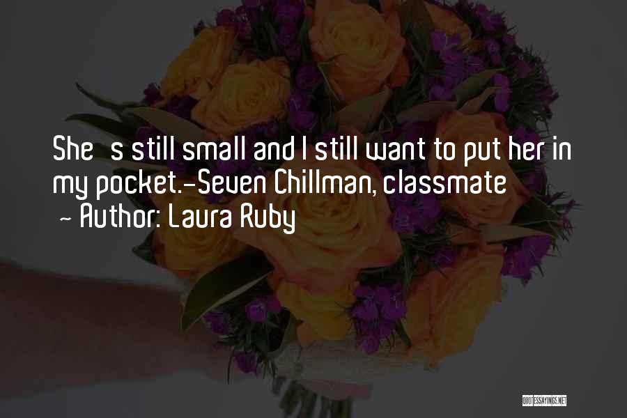 Small And Cute Quotes By Laura Ruby