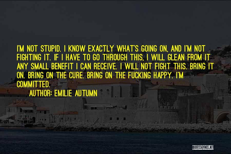 Small And Happy Quotes By Emilie Autumn